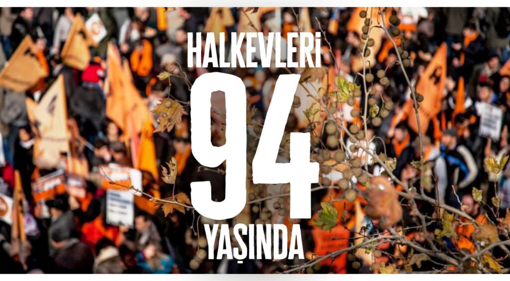 HALKEVLERİ 94 YAŞINDA!